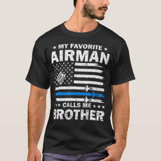 Camiseta My Favorite Airman Calls Me Brother Flag Us Air Fo