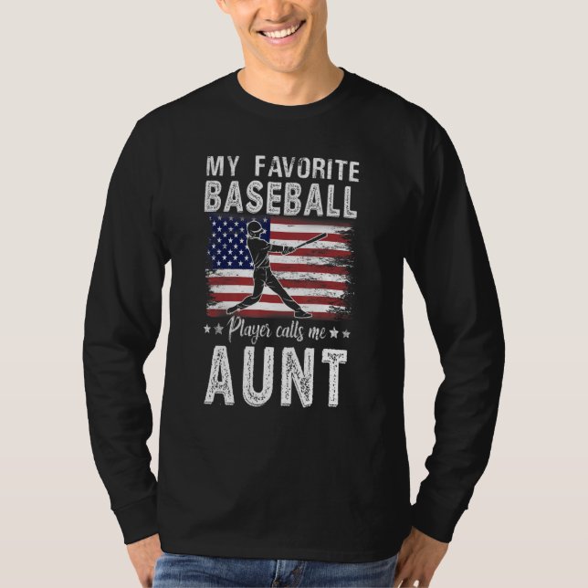 Camiseta My Favorite Baseball Player Calls Me Aunt American (Frente)