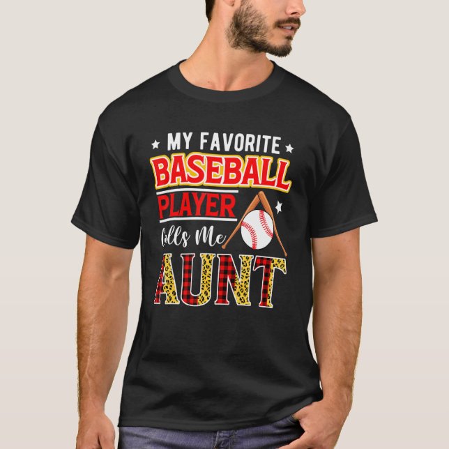 Camiseta My Favorite Baseball Player Calls Me Aunt Mother's (Frente)
