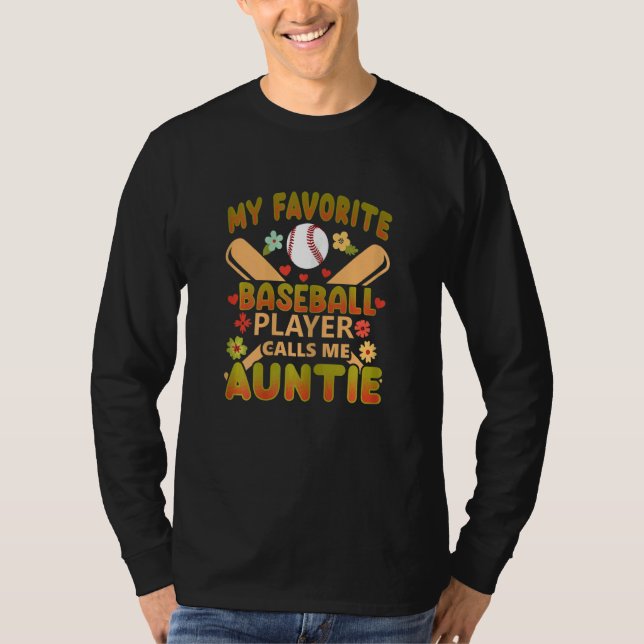 Camiseta My Favorite Baseball Player Calls Me Auntie 3 (Frente)