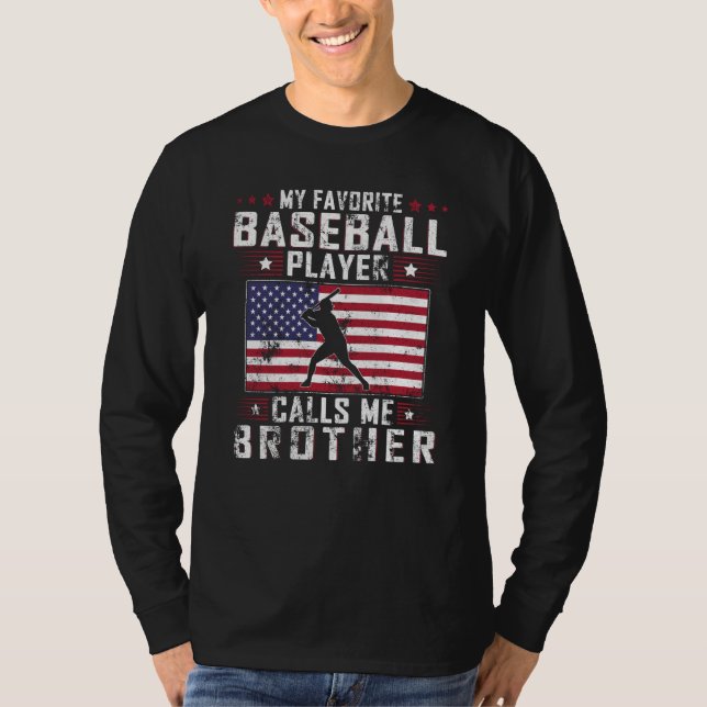 Camiseta My Favorite Baseball Player Calls Me Brother Fathe (Frente)