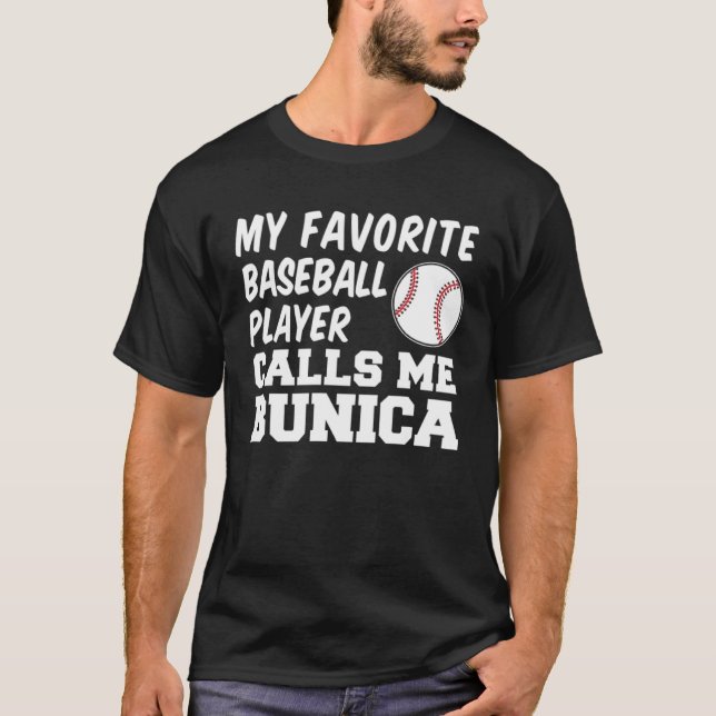 Camiseta My Favorite Baseball Player Calls Me Bunica Romani (Frente)