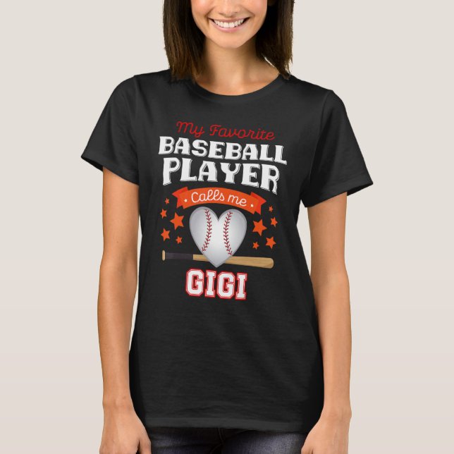 Camiseta My Favorite Baseball Player Calls Me Gigi Cute Mot (Frente)