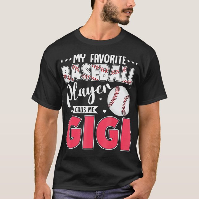 Camiseta My Favorite Baseball Player Calls Me Gigi Matching (Frente)