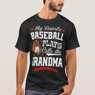 Camiseta My Favorite Baseball Player Calls Me Grandma Baseb