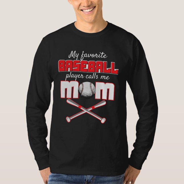 Camiseta My favorite baseball player calls me mom  for momm (Frente)