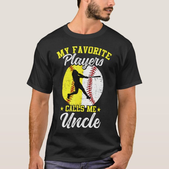 Camiseta My Favorite Baseball Softball Players Calls Me Unc (Frente)