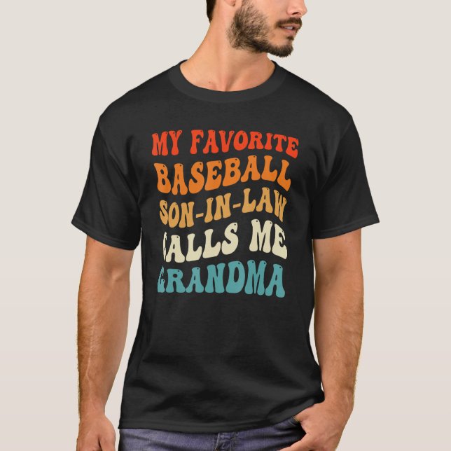 Camiseta My Favorite Baseball Son In Law Calls Me Grandma B (Frente)