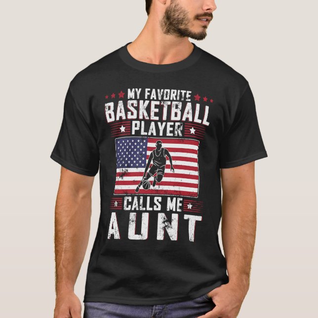 Camiseta My Favorite Basketball Player Calls Me Aunt Mother (Frente)
