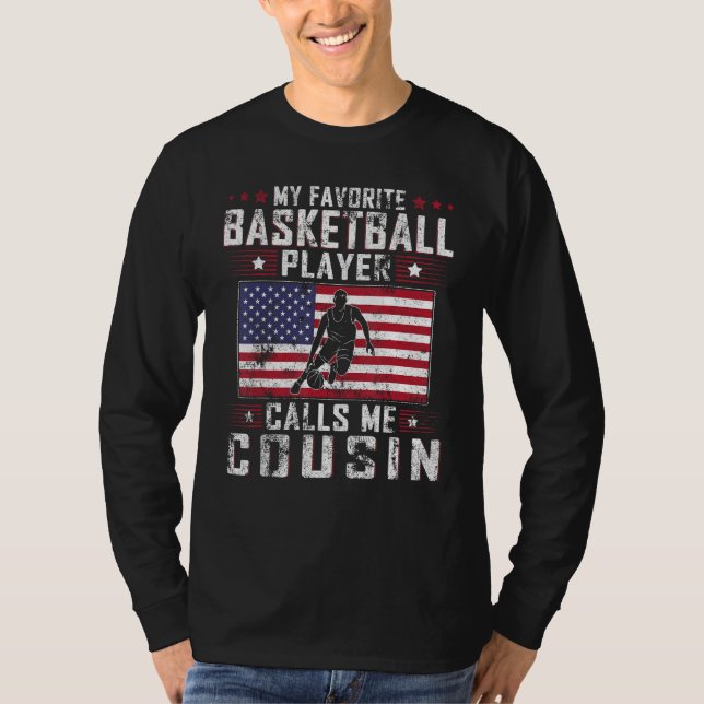 Camiseta My Favorite Basketball Player Calls Me Cousin Fath (Frente)