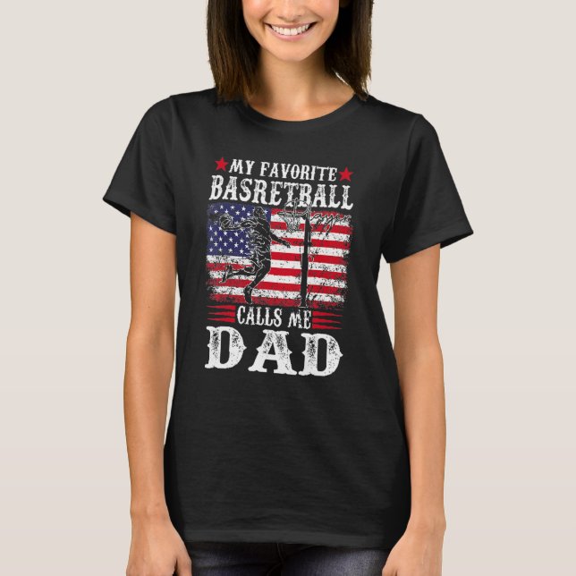 Camiseta My Favorite Basketball Player Calls Me Dad  Father (Frente)