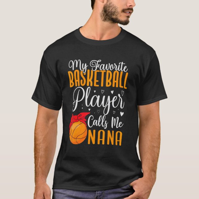 Camiseta My Favorite Basketball player calls me NANA Cute (Frente)