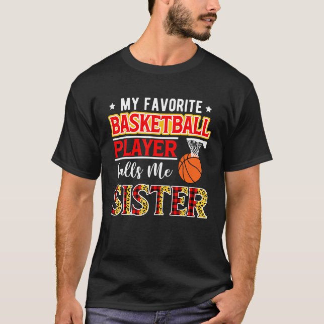 Camiseta My Favorite Basketball Player Calls Me Sister Moth (Frente)