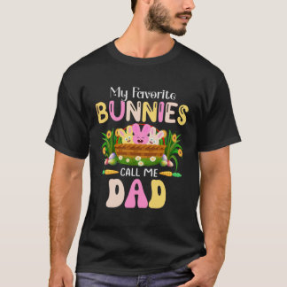 Camiseta My Favorite Bunnies Call Me Dad  Easter Bunny