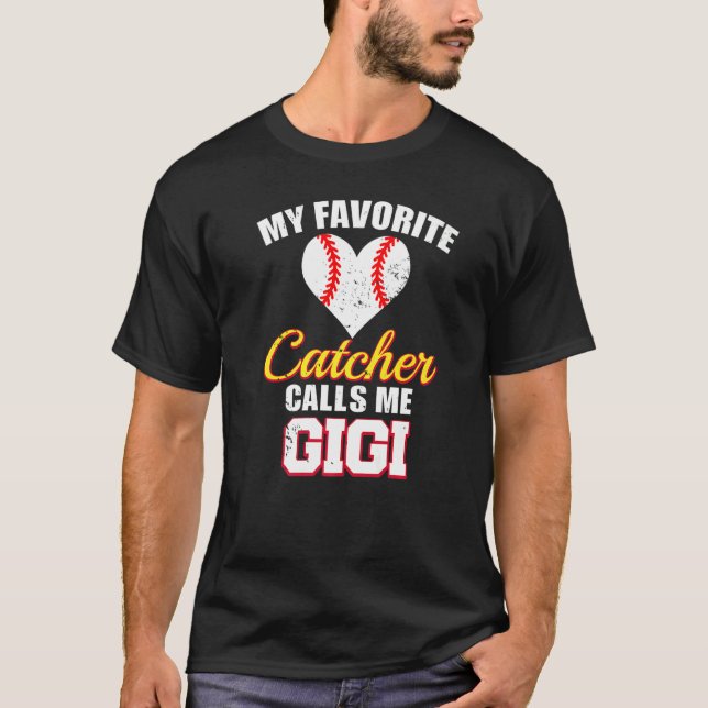 Camiseta My Favorite Catcher Calls Me Gigi Catcher Baseball (Frente)