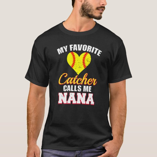 Camiseta My Favorite Catcher Calls Me Nana Catcher Softball (Frente)