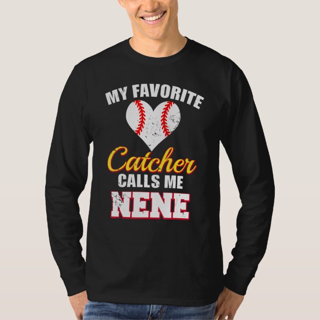 Camiseta My Favorite Catcher Calls Me Nene Catcher Baseball (Frente)
