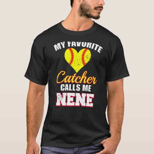 Camiseta My Favorite Catcher Calls Me Nene Catcher Softball (Frente)