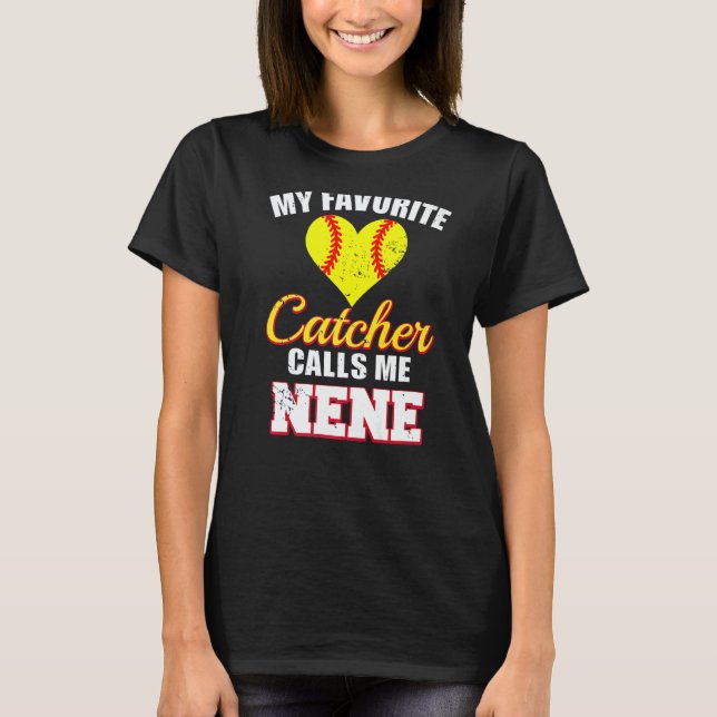 Camiseta My Favorite Catcher Calls Me Nene Catcher Softball (Frente)