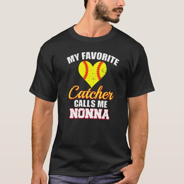 Camiseta My Favorite Catcher Calls Me Nonna Catcher Softbal (Frente)