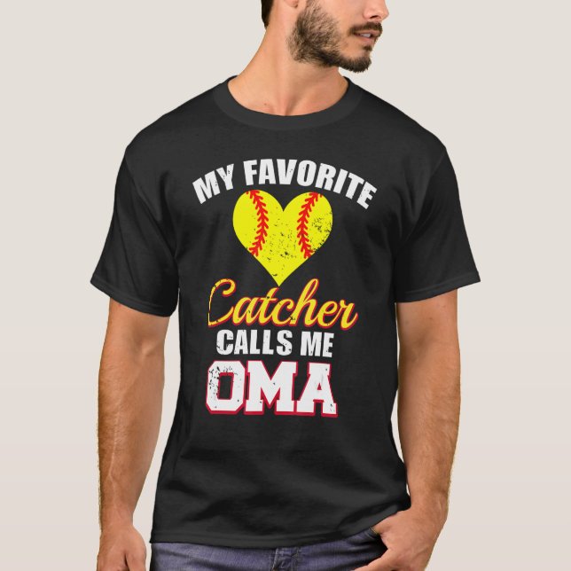 Camiseta My Favorite Catcher Calls Me Oma Catcher Softball  (Frente)