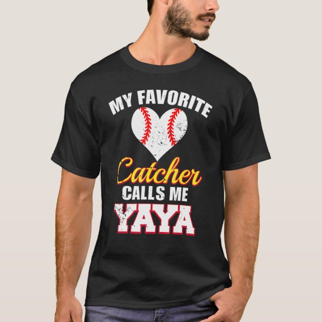 Camiseta My Favorite Catcher Calls Me Yaya Catcher Baseball (Frente)