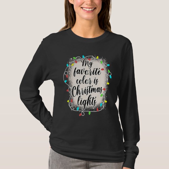 Camiseta My Favorite Color Is Christmas Lights (Frente)