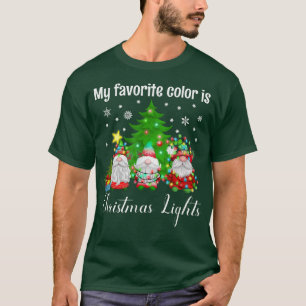 Camiseta My Favorite Color is Christmas Lights with Gnomes