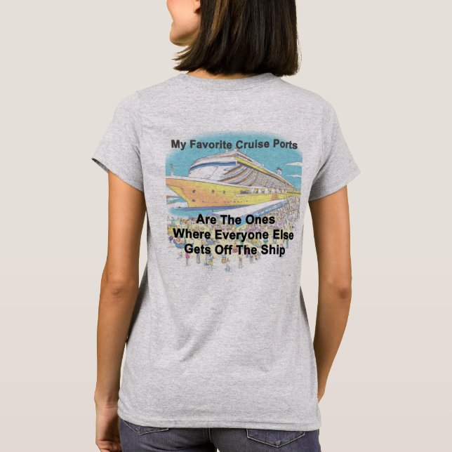 Camiseta My Favorite Cruise Ports - Women's T Shirt (Verso)