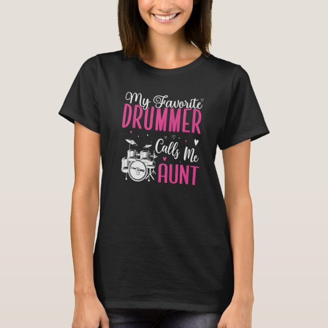 Camiseta My Favorite Drummer calls me Aunt Cute  1 (Frente)
