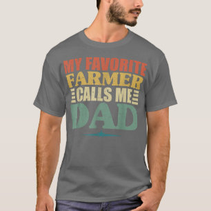 Camiseta my favorite farmer calls me dad , fathers day