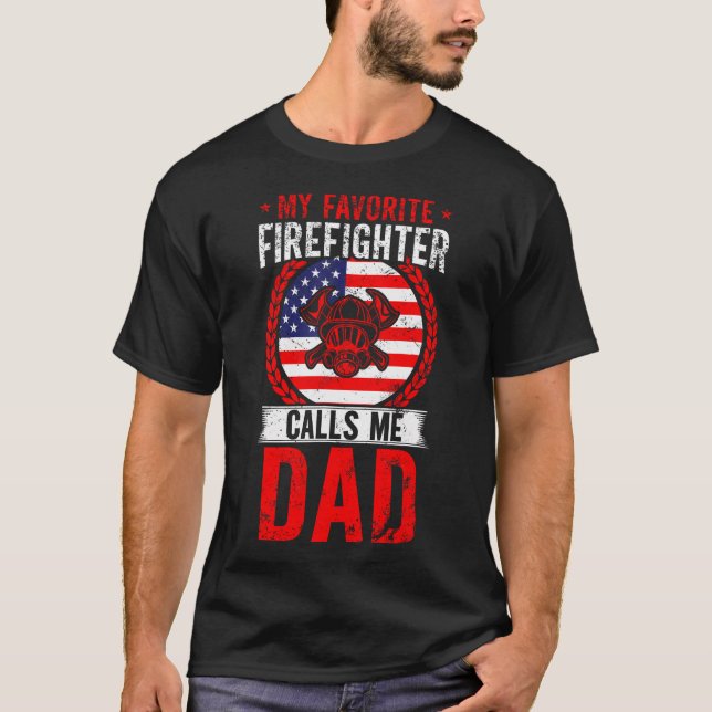 Camiseta My Favorite Firefighter Calls Me Dad American Flag (Frente)