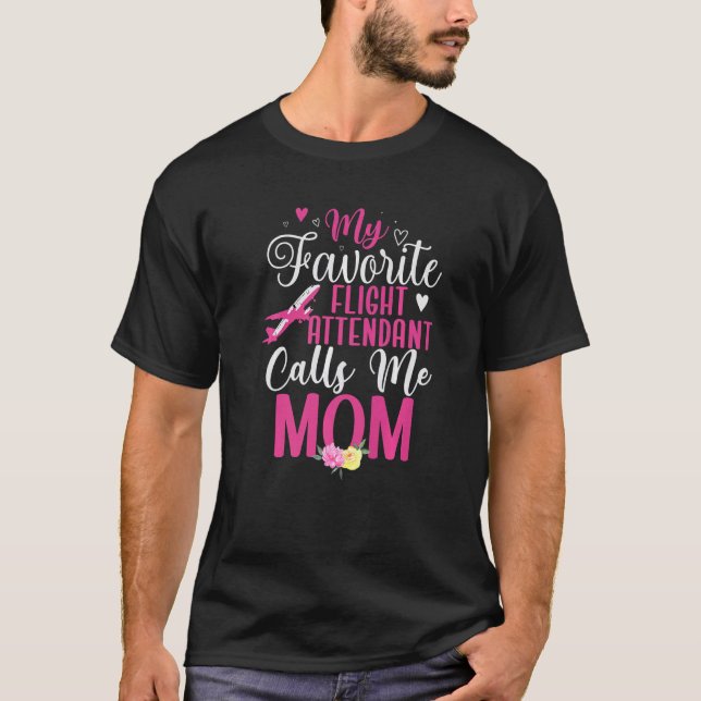 Camiseta My Favorite Flight Attendant calls me Mom Cute  1 (Frente)