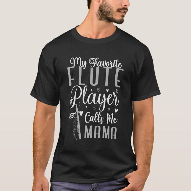 Camiseta My Favorite Flute player calls me Mom Cute 2 (Frente)