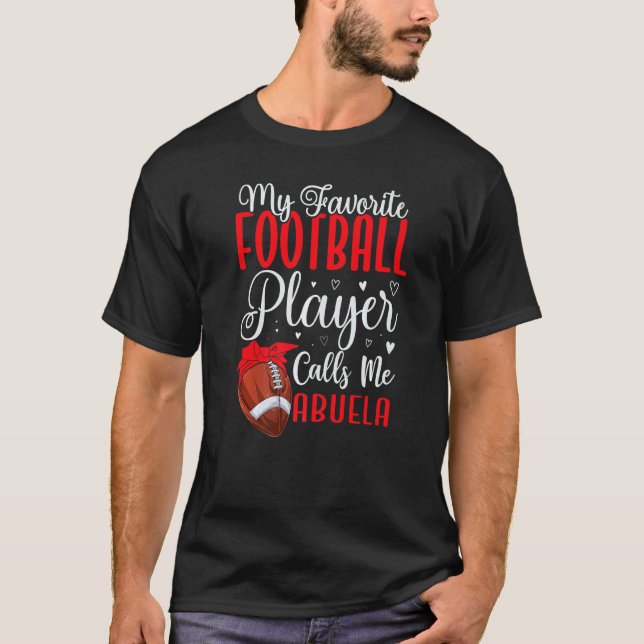 Camiseta My Favorite Football player calls me Abuela Cute (Frente)