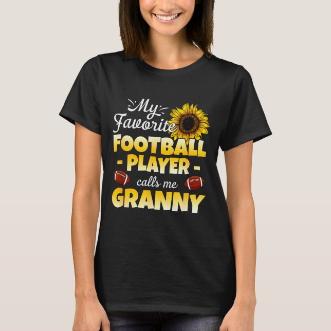 Camiseta My Favorite Football Player Calls Me Granny  (Frente)
