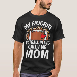Camiseta My Favorite Football Player Calls Me Mom Cute Foot