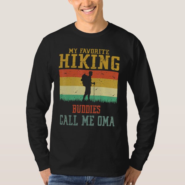 Camiseta My Favorite Hiking Buddies Call Me Oma Camping Fam (Frente)