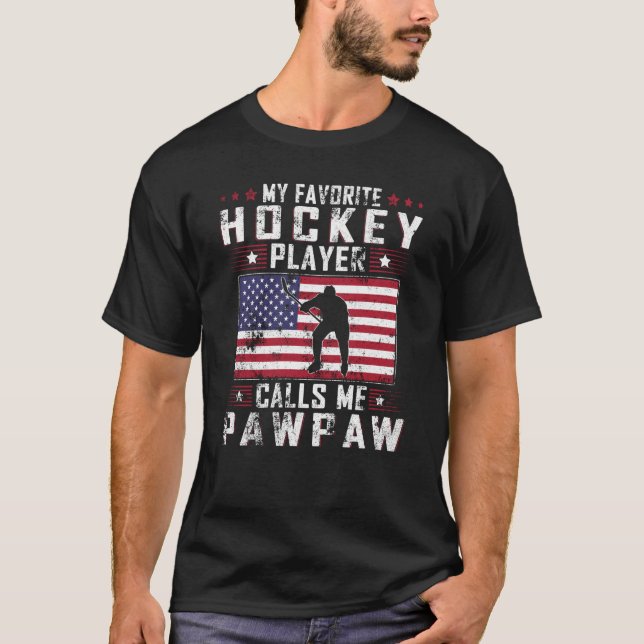 Camiseta My Favorite Hockey Player Calls Me Pawpaw Father D (Frente)
