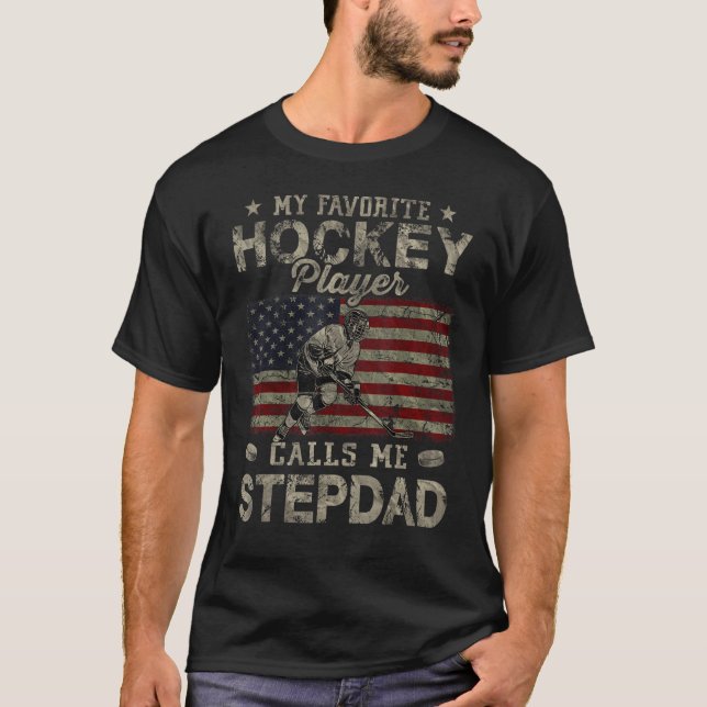 Camiseta My Favorite Hockey Player Calls Me Stepdad Father  (Frente)