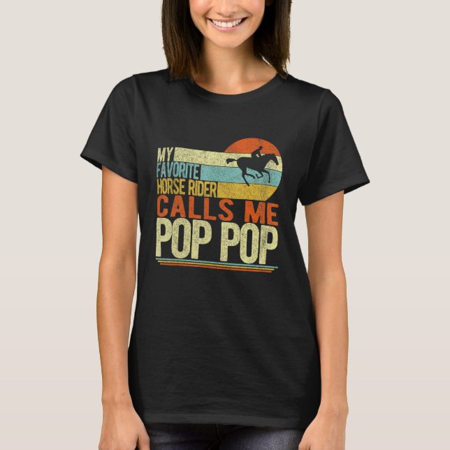 Camiseta My Favorite Horse Rider Calls Me Pop Pop Grandpa (Frente)