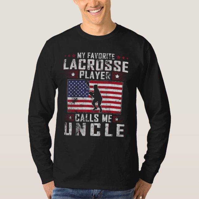Camiseta My Favorite Lacrosse Player Calls Me Uncle Father  (Frente)