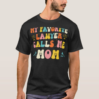 Camiseta My Favorite Lawyer Calls Me Mom Funny Lawyers Moth