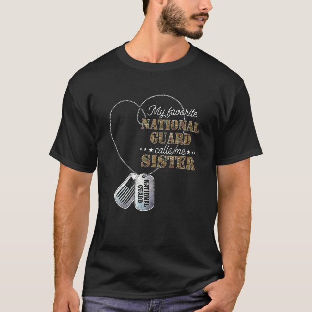 Camiseta My Favorite National Guard Calls Me Sister Nationa (Frente)
