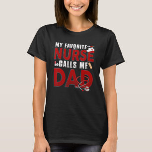 Camiseta My Favorite Nurse Calls Me Dad Matching Family Nur