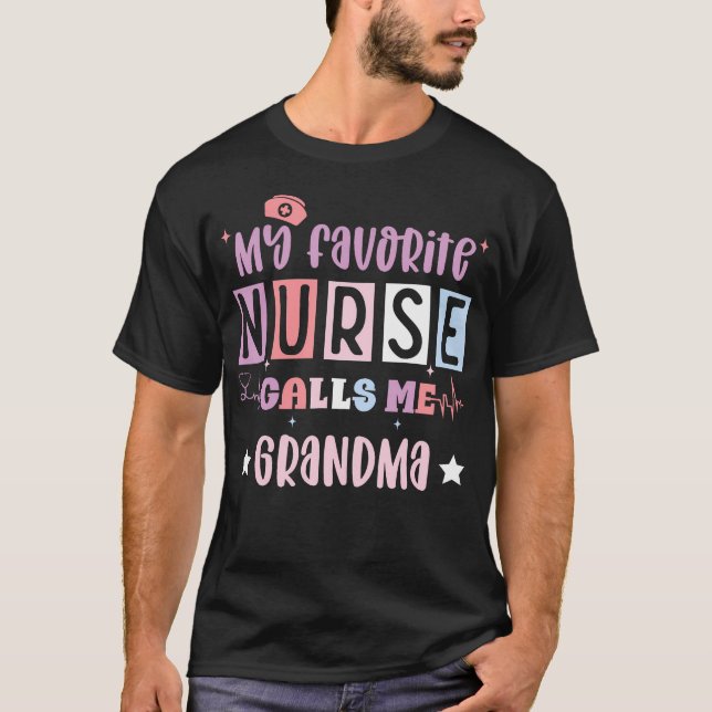 Camiseta My Favorite Nurse Calls Me Grandma Funny Registere (Frente)
