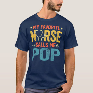 Camiseta My Favorite Nurse Calls Me Pop Funny Nursing