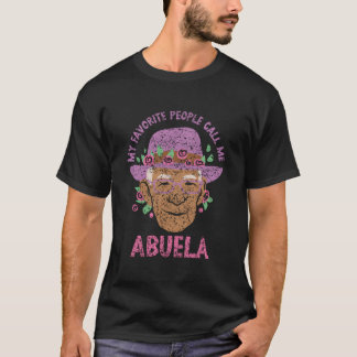 Camiseta My Favorite People Call Me Abuela Abuelas Grandma 