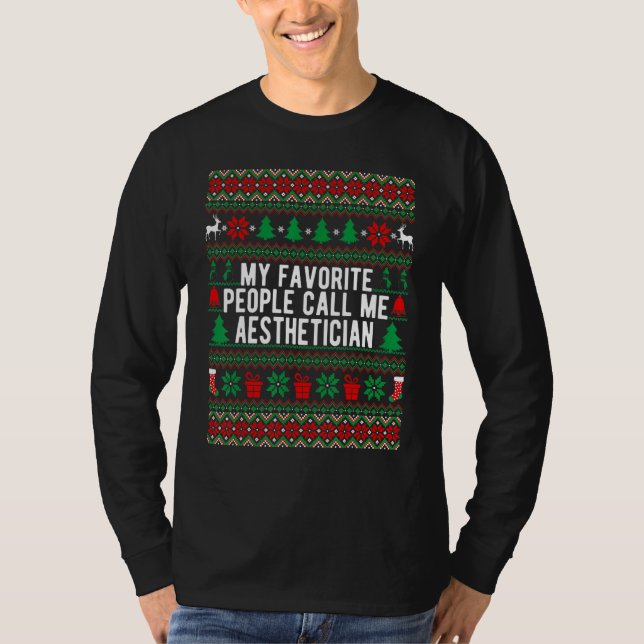 Camiseta My Favorite People Call Me Aesthetician Christmas  (Frente)