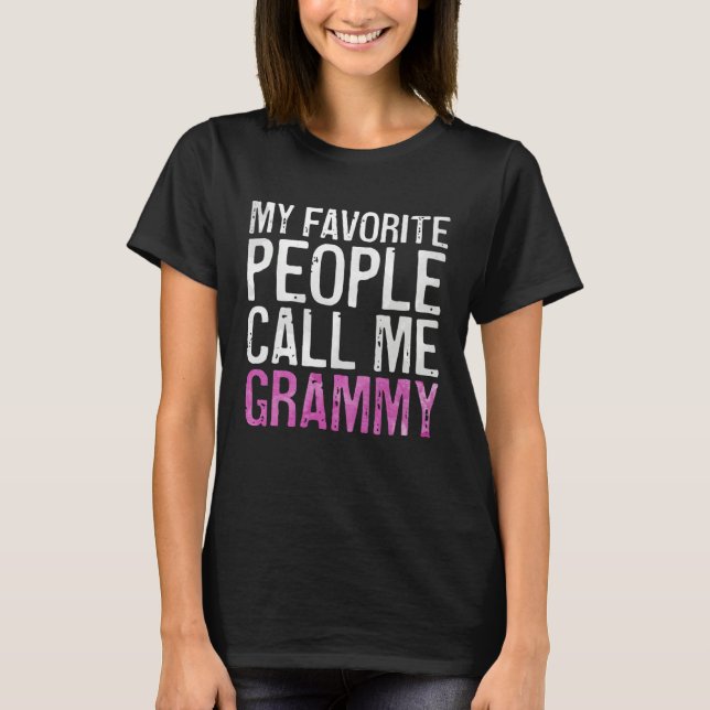 Camiseta My Favorite People Call Me Grammy  Mother's Day (Frente)